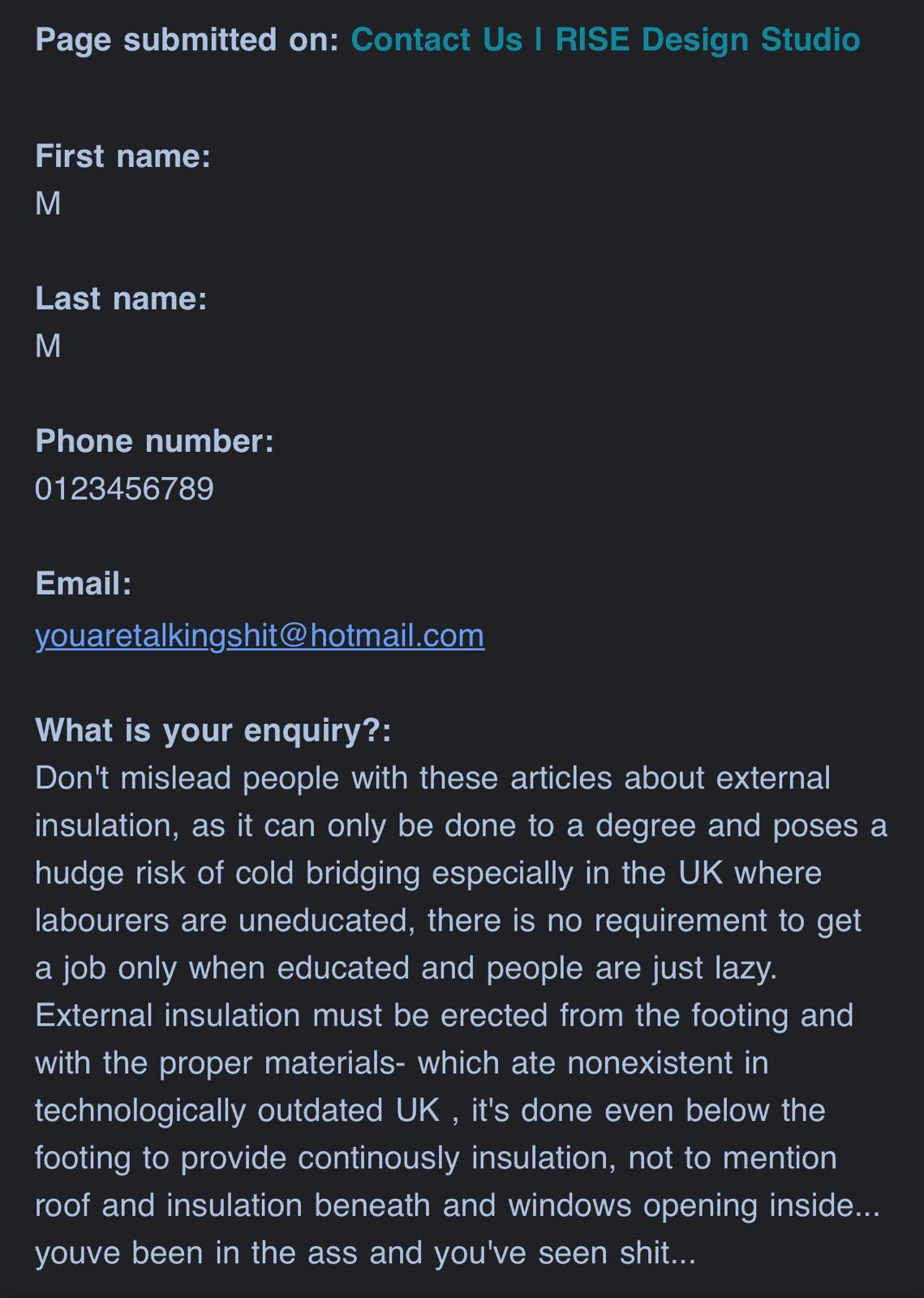 Screenshot of a contact form submission on the RISE Design Studio website. The message contains strong criticism and rude language regarding External Wall Insulation (EWI), expressing frustration about insulation practices, industry standards, and construction quality in the UK. The sender uses an aggressive tone and an inappropriate email address.